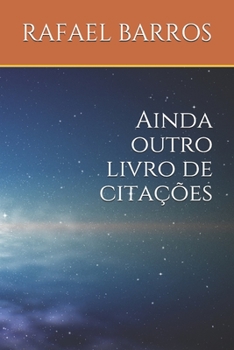 Paperback Ainda outro livro de citações [Portuguese] Book