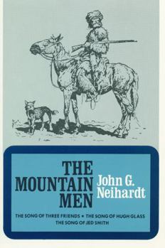The Mountain Men (Volume 1 of A Cycle of the West) (Bison Book)