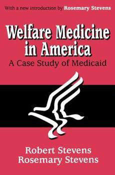 Paperback Welfare Medicine in America: A Case Study of Medicaid Book