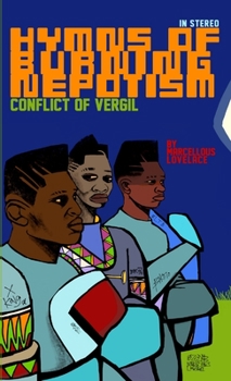 Paperback Hymns of Burning Nepotism (Conflict of Vergil) Book