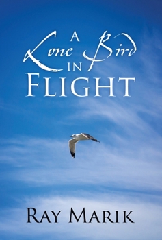 Hardcover A Lone Bird in Flight Book