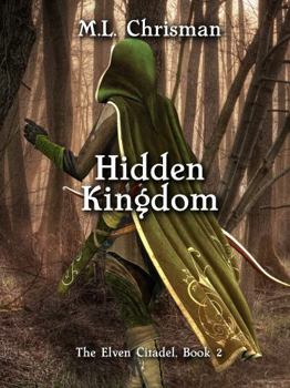 Hardcover Hidden Kingdom (The Elven Citadel) Book