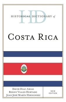 Historical Dictionary of Costa Rica