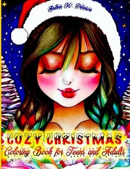 Paperback Cozy Christmas - Coloring Book for Teens and Adults: 40 High Quality Images - Beautiful Winter Themes - X-mas Decorations- Holiday Scenes-Cute Ornamen Book