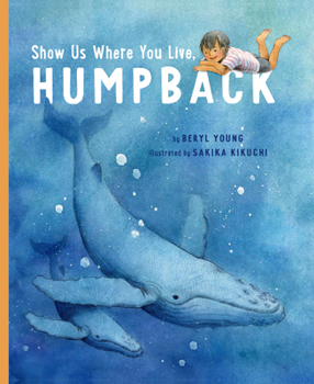Hardcover Show Us Where You Live, Humpback Book