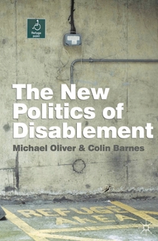 Paperback The New Politics of Disablement Book