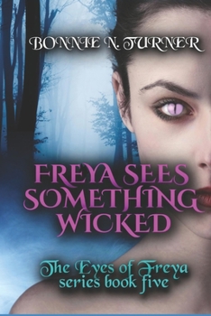 Paperback Freya Sees Something Wicked: The Eyes of Freya V Book