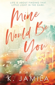 Paperback Mine Would Be You Book