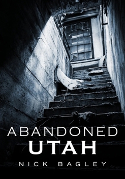 Paperback Abandoned Utah Book