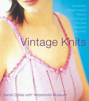 Paperback Vintage Knits: 30 Exquisite Vintage-Inspired Patterns for Cardigans, Twin Sets, Crewnecks and More Book