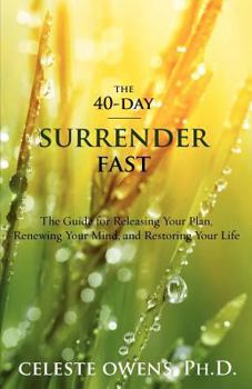 Paperback The 40-Day Surrender Fast Book