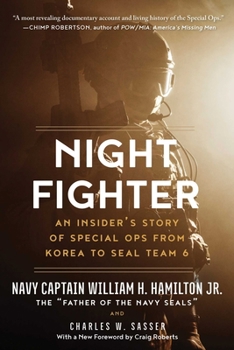 Paperback Night Fighter: An Insider's Story of Special Ops from Korea to Seal Team 6 Book