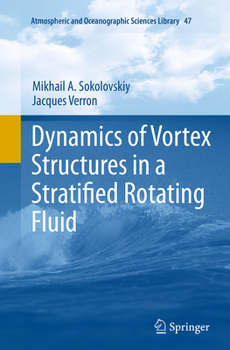 Paperback Dynamics of Vortex Structures in a Stratified Rotating Fluid Book