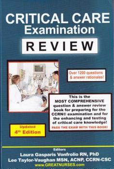 Paperback Critical Care Examination Review Updated 4th Edition: Over 1,200 Questions & Answer Rationales! Book