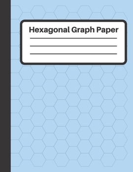 Paperback Hexagonal Graph Paper: Large hexagons 0.5", hexagonal graph paper, 100 Numbered Pages, Light blue (Large, 8.5 x 11) Book