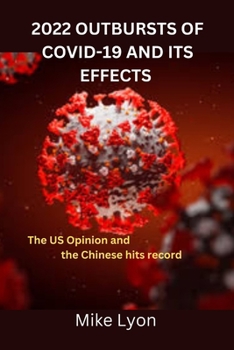 Paperback The Outburst of Covid-19 and Its Effects: The US Opinion and the Chinese hits record Book