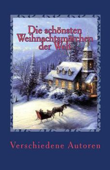 Die sch�nsten Weihnachtsm�rchen der Welt: Christmas Fairy Tales in German
