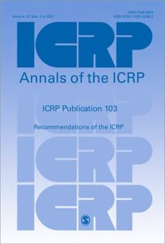 Paperback ICRP Publication 103: Recommendations of the ICRP (Annals of the ICRP) Book