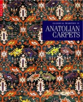 Paperback Classical Tradition in Anatolian Carpets Book