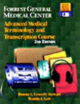 Hardcover Forrest General Medical Center: Advanced Medical Terminology & Transcription Course Book