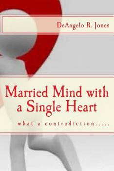 Paperback Married Mind with a Single Heart Book