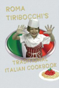 Paperback Roma Tiribocchi's Traditional Italian Cookbook Book