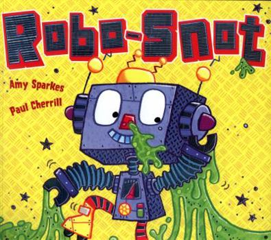 Robo-Snot