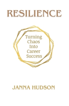 Paperback Resilience: Turning Chaos Into Career Success Book