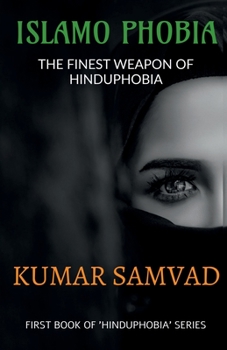 Paperback Islamo Phobia: The Finest Weapon of Hinduphobia Book