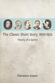 Paperback The Classic Short Story, 1870-1925: Theory of a Genre Book