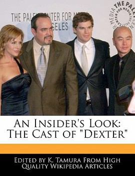 An Insider's Look : The Cast of Dexter