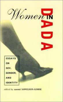 Paperback Women in Dada: Essays on Sex, Gender, and Identity Book