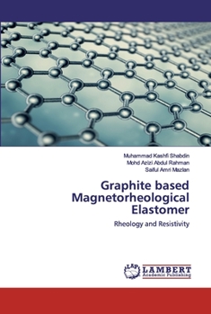 Paperback Graphite based Magnetorheological Elastomer Book