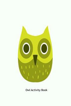 Paperback Owl Activity Book: Spelling, Vocabulary, Writing, and Drawing Practice Notebook Gift For Kids Book