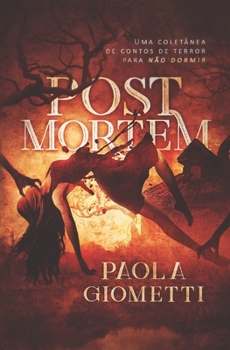 Paperback Post Mortem: Uma Coletânea de Contos de Terror Para Não Dormir [Portuguese] Book