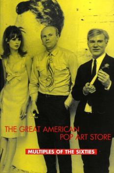 The Great American Pop Art Store: Multiples of the Sixties