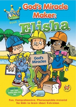 Paperback God's Miracle Maker: Elisha Book