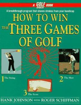 Hardcover How to Win the Three Games of Golf Book