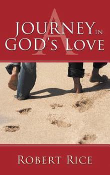 Paperback A Journey in God's Love Book