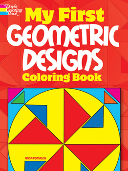 Paperback My First Geometric Designs Coloring Book