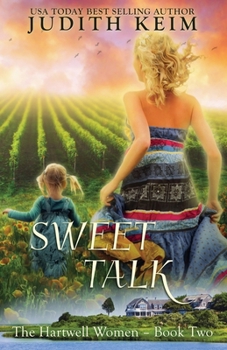 Sweet Talk - Book #2 of the Hartwell Women