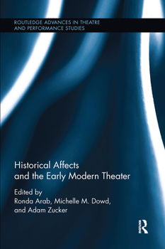 Paperback Historical Affects and the Early Modern Theater Book