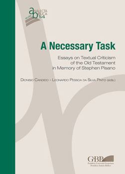 Paperback A Necessary Task: Essays on Textual Criticism of the Old Testament in Memory of Stephen Pisano Book