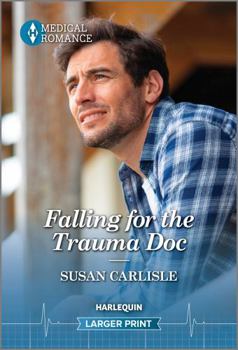 Mass Market Paperback Falling for the Trauma Doc [Large Print] Book