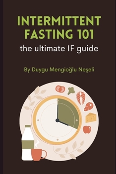 Paperback Intermittent Fasting 101: the ultimate IF guide Book