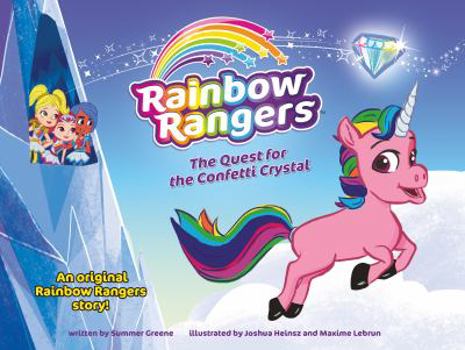 Rainbow Rangers: The Quest for the Confetti Crystal - Book  of the Rainbow Rangers