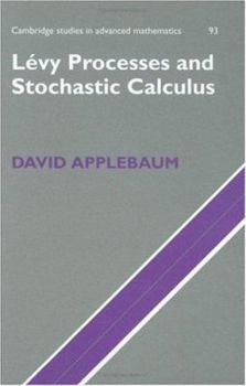 L�vy Processes and Stochastic Calculus - Book #93 of the Cambridge Studies in Advanced Mathematics