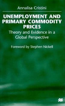 Unemployment and Primary Commodity Prices: Theory and Evidence in a World-wide Perspective