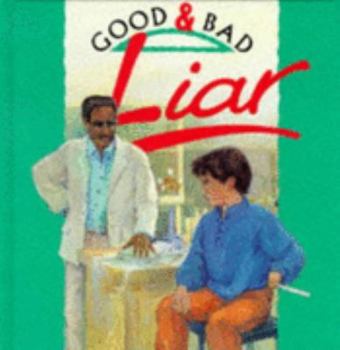 Hardcover Liar (Good & Bad) Book