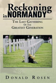 Paperback Reckoning in Normandy: The Last Gathering of the Greatest Generation Book